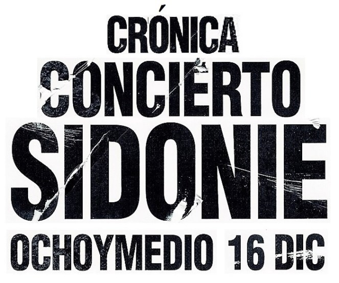 cronica-concierto-sidonie-ochoymedio-diciembre-2016